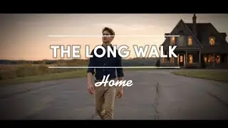 The Long Walk Home - A Song About Coming Back When You&rsquo;ve Lost Everything