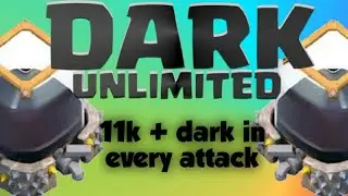 Unlimited dark elixir loot 11k + in every attack
