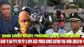 Bandi Savien Anvayi Ponsonde yo fè Masak, anpil moun mouri, blese, Komisè Gauthier pran nan Konplo ?
