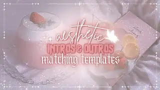 Aesthetic Pink Intro with Matching Outro Templates  | No Text | Free to use | With Download Links