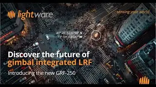 Discover the future of gimbal integrated LRF: Introducing the new GRF-250