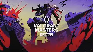 Valorant Masters Madrid Vlog 2024