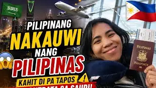 PILIPINANG NAKAUWI NANG PILIPINAS KAHIT DIPA TAPOS ANG CONTRATA|Melay Casipong