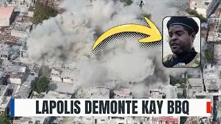 B&Ograve;N NOUV&Egrave;L ! Men k&ograve;man LAPOLIS ap demonte, lage drone LAKAY Ch&egrave;f BANDl BBQ / Operasyon Gresye