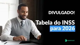 DIVULGADO: Tabela do INSS para 2026!