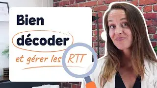 Mode d'emploi pour bien comprendre et gérer les RTT