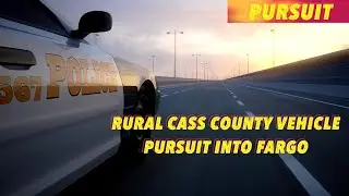 Rural Cass County Pursuit Into Fargo