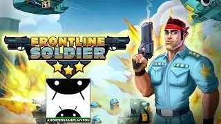 Frontline Soldier Android GamePlay Trailer [60FPS] (By AppOn Innovate)