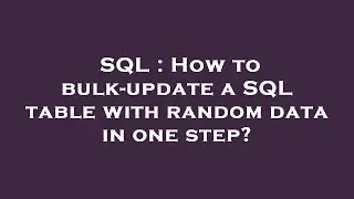 SQL : How to bulk-update a SQL table with random data in one step?