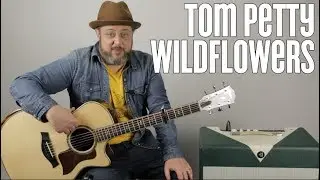 Урок игры на гитаре «Wildflowers» Тома Петти. Как играть