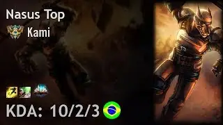 Nasus Top vs Jayce - Kami - BR Challenger Patch 8.3