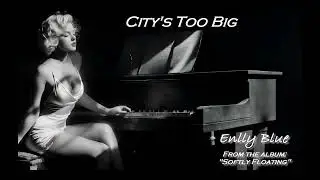 City's Too Big | Enlly Blue (from the album 