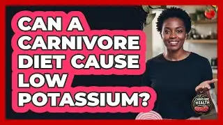 Can a carnivore diet cause low potassium?