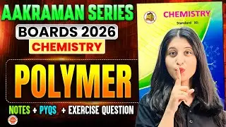 Aakraman Series: POLYMERS One-Shot! ⚔️ Full Chapter Mastery 🔥| Siona Ma'am