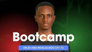Bootcamp Day 35 -  valid and invalid Break of structure