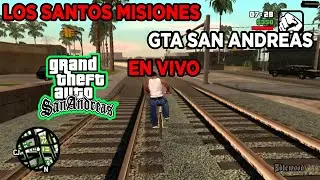 Las Misiones de los Santos en VIVO GTA San Andreas #3 | Lnueve