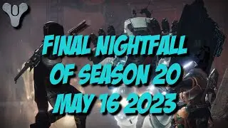 Destiny 2 Lightfall - Weekly Nightfall - May 16 2023