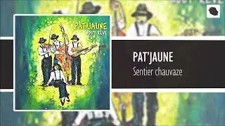 Pat'Jaune - Sentier chauvaze