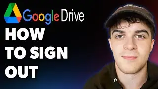 How to Sign Out From Google Drive (Full 2025 Guide)