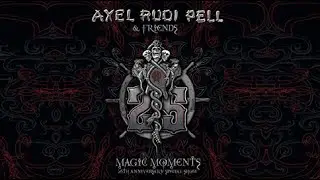 Axel Rudi Pell &lrm;&ndash; Magic Moments: 25th Anniversary Special Show