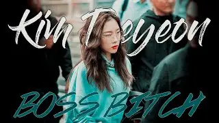 [FMV] Kim TaeYeon - Boss B*tch