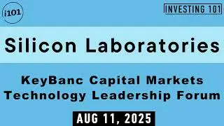 Silicon Laboratories KeyBanc Capital Markets Technology Leadership Forum | Aug 11, 2025