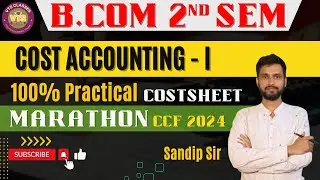 B.Com 2nd Sem  Cost & Management Accounting - I Cost Sheet | VTS Classes