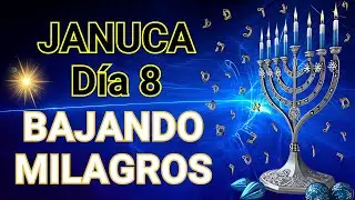 Januca D&iacute;a 8: La Luz se Materializa