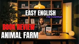 Animal Farm Book Review | Learn English Through George Orwell&rsquo;s Classic Novel