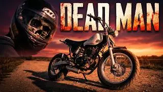 Dead Man (Yamaha TW200)