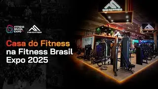 Inova&ccedil;&atilde;o e Alta Performance na Fitness Brasil EXPO 2025 | CASA DO FITNESS