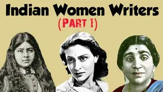 Indian Women Writers |  Unit-6 English in India, History , Evolution and Future.