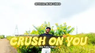 REAL KH&Atilde;R&Ucirc;S - Crush On You | Birthday Special | New Love Song | Official Music Video 