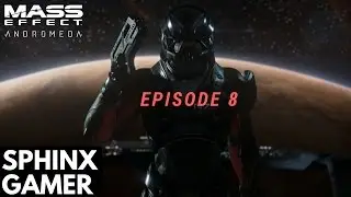 Mass Effect: Andromeda Playthrough - Ep 8: Meeting the Angarians