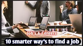 10 smarter ways to find a job || Jobs & Careers