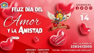 Feliz día del Amor y la Amistad Mariscos Boca del Río