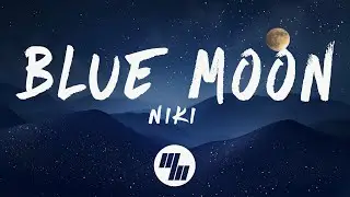NIKI - Blue Moon (Lyrics)