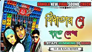 Dj Raja Remix Trending song ll bidhatar je haathe lekha dj ll Humbbing Bass Remix 2025
