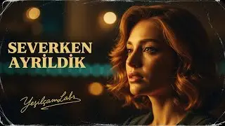 SEVERKEN AYRILDIK &ndash; 1940s Yeşil&ccedil;am Turkish Nostalgia Arabesk