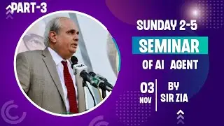 Sunday Class 2-5 | P-3| Seminar of AI Agent  | Sir Zia & Sir Ameen | #GovernorSindh #ITCourses #ai