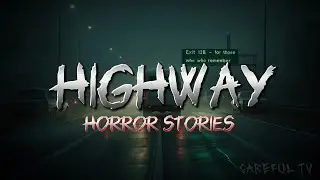 5 Highway Horror Stories | English Horror Stories | Careful TV