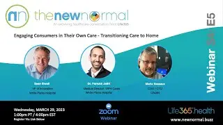 The New Normal (S4:E5) - Engaging Consumers in Their Own Care - Transitioning Care to Home
