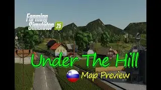 Under The Hill Map Mod preview : Slovenian Countryside Adventure | Map Tour | Farming Simulator 25