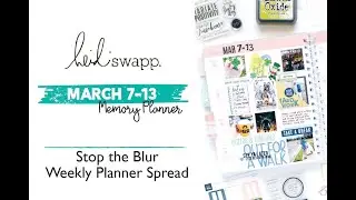 Memory Planner | Week 11 March 7-13, 2022 | Stop the Blur Kit