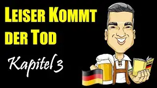 TEXTO BÁSICO PARA PRATICAR: Leise Kommt der Tod (A2) - Kapitel 03