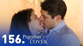Pogrešan čovek | Epizoda 156 (domaća serija)