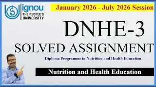 IGNOU DNHE-03 Solved Assignment 2026 | Public Health & Nutrition | June & Jan 2026