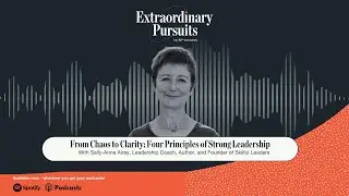 From Chaos to Clarity: Four Principles of Strong Leadership