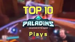 2017 Paladins Top 10 Raging Cow Plays