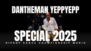 DanTheMan - Special 2025 (HipHop Dance Championship Music)